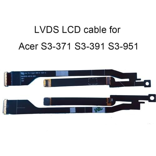 1237 X Computer cables LVDS LCD cable for Acer Aspire S3-371 S3-391 S3-951 SM30HS A016 001 LVD LCDS screen connector new work