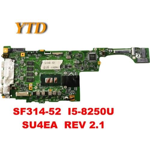 Original for ACER SF314-52 Laptop motherboard SF314-52 I5-8250U SU4EA REV 2.1 tested good free shipping