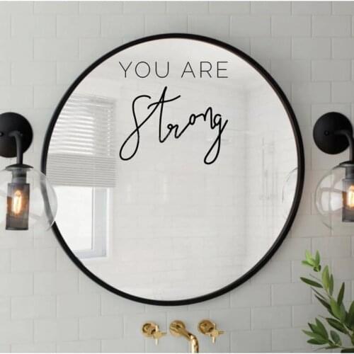 You Are Strong Body Positive Minimalist Hand Lettering Vinyl DIY Decor Mirror Sticker High Quality Bathroom Pattern Decor LL955