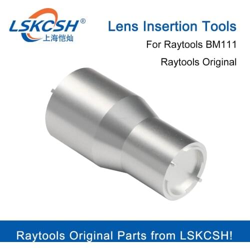 LSKCSH Raytools Original Laser Lens Insertion Tools For Raytools Laser Cutting Head BM111 Focus Lens Collimator Lens D30