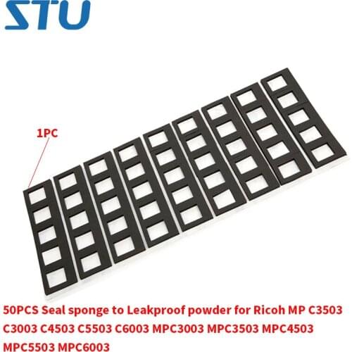 50PCS Seal sponge to Leakproof powder for Ricoh MP C3503 C3003 C4503 C5503 C6003 MPC3003 MPC3503 MPC4503 MPC5503 MPC6003