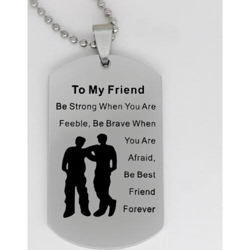 Ufine jewelry friend gift pendant army card To My Friend Be strong when you are feebl... stainless steel Customed necklace N4076
