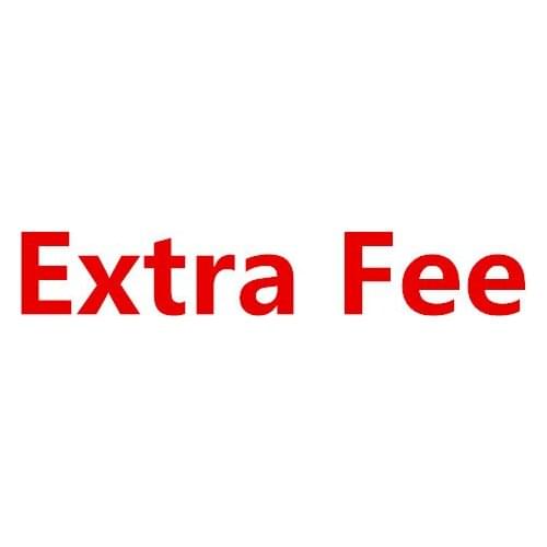 Extra Fee (Not a Product) Don't Place any Order Without Checking with the Customer Service