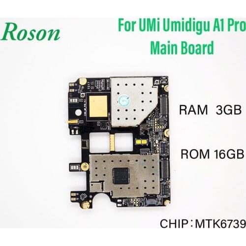 Roson for Main board for Mobile Phone Umi Umidigi A1 Pro, RAM 3G ROM 16G CHIP MTK6739 Quad Core Original New
