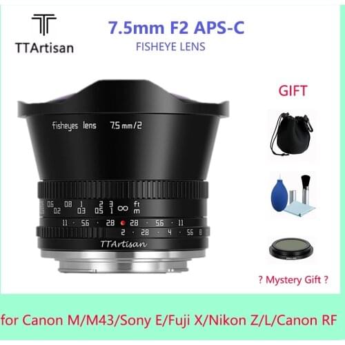 TTArtisan 7.5mm F2 Fisheye Large Aperture Manual Foucs Lens for Sony E Nikon Z Fuji X Canon M Lei L Canon RP Camera