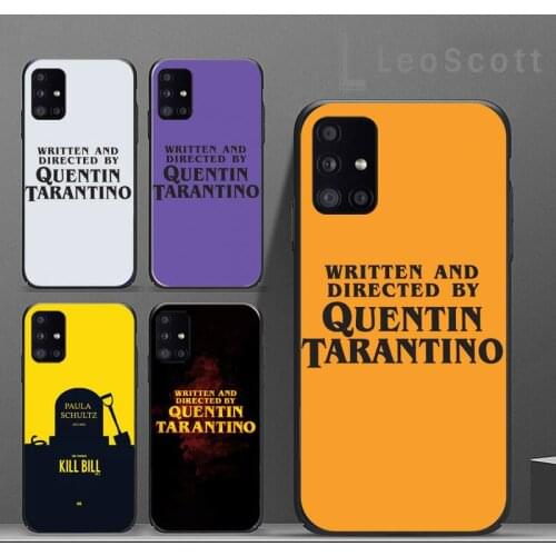 Written and Directed by Quentin Tarantino Phone Cases For Samsung A50 A51 A71 A31 A21S S8 S9 S10 S20 S21 Plus Fe Ultra 4G 5G