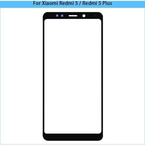 New TouchScreen Glass For Xiaomi Redmi 5 Plus Outer Touch Screen Panel For Redmi 5 LCD Front Glass Lens Phone Replace