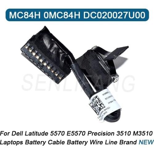 NEW Laptops Battery Cable Battery Wire Line MC84H 0MC84H DC020027U00 For Dell Latitude 5570 E5570 Precision 3510 M3510
