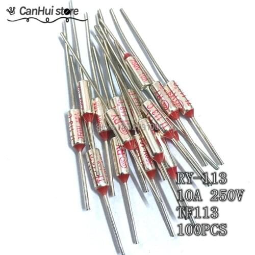 100pcs RY FUSE RY-113 Temperature Fuse RY Tf Heat Protector 113Degrees 10A250V TF 113 C Temperature Switch 113C Insurance Pipe