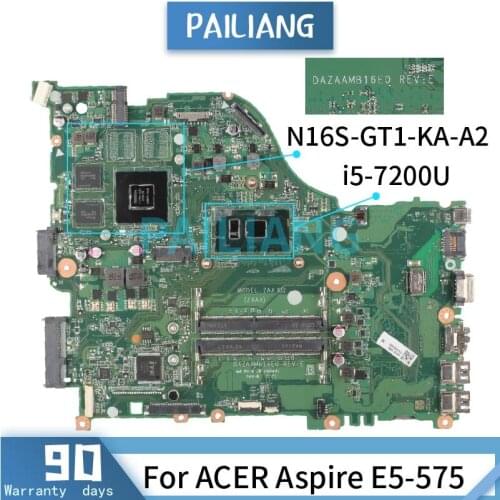 Mainboard For ACER Aspire E5-575 i5-7200U Laptop motherboard DAZAAMB16E0 SR2ZU N16S-GT1-KA-A2 2GB DDR4 Tested OK