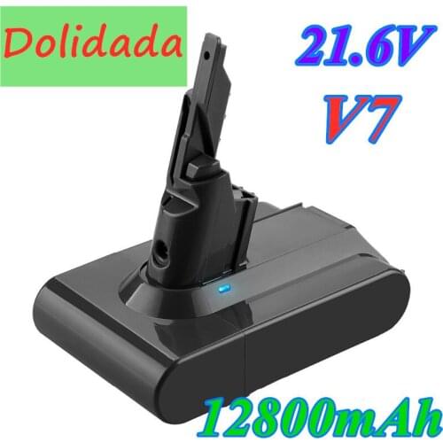 V7 original 21.6V 12800mAh Li-lon Rechargeable Battery 21.6V 12.8Ah For Dyson V7 battery Animal Pro Vacuum Cleaner Replacement
