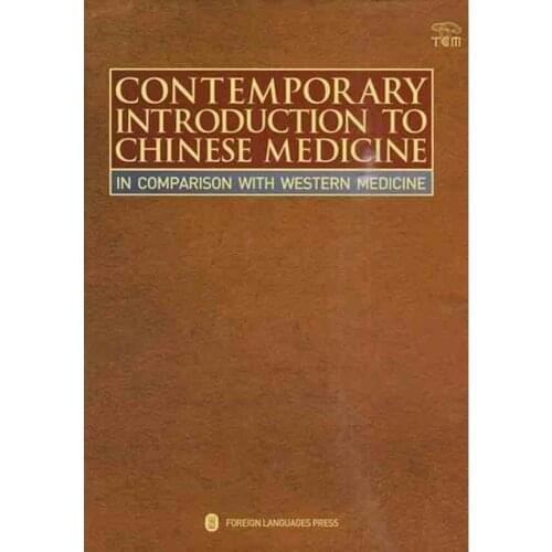 Contemporary Introduction to Chinese Medicine: In Comparison with Western Medicine