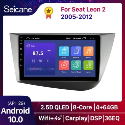 Seicane 4+64G Android10 DSP 4G radio coche con pantalla For Seat Leon 2 2005 2006 2007-2012 multimídia bluetooth/carplay/gps