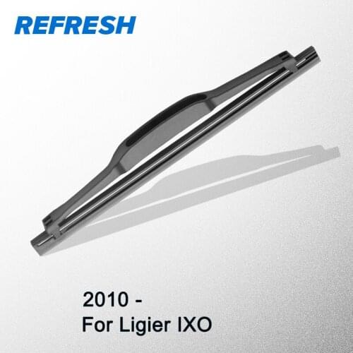 REFRESH Rear Wiper Blade for Ligier IXO 2010 Onwards