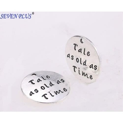 HOT SALING 20 Pieces/Lot diameter 25mm tibetan silver letter printed tale as old as time Saying Charm Pendant for DIY making