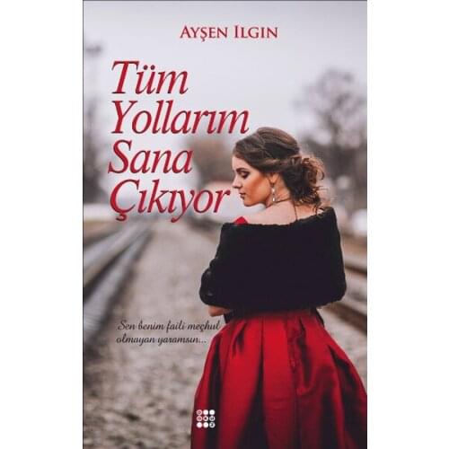 All To You Yollarım Ayşen Ilgın Nine Publications (TURKISH)