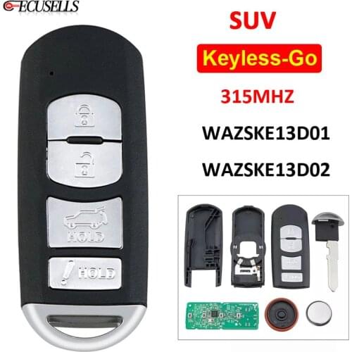 Keyless-Go 4 Buttons Remote Smart Key（SUV）FSK 315Mhz PCF7953P / HITAG PRO / 49 Chip WAZSKE13D01/ WAZSKE13D02 for Mazda CX-5 CX-9