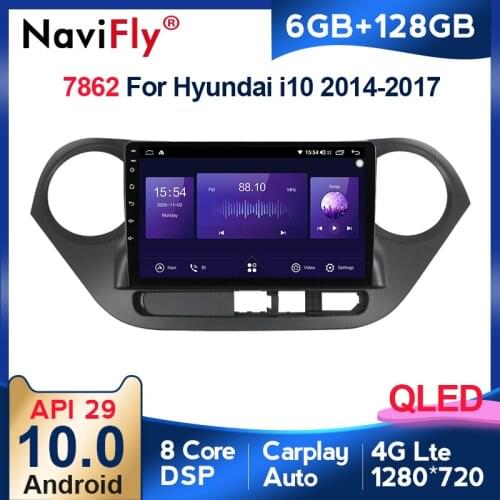 NaviFly 7862 6GB+128GB QLED 1280*720 DSP 4G LTE Android 10.0 Car Navigation GPS Radio Player For Hyundai i10 2013 - 2016