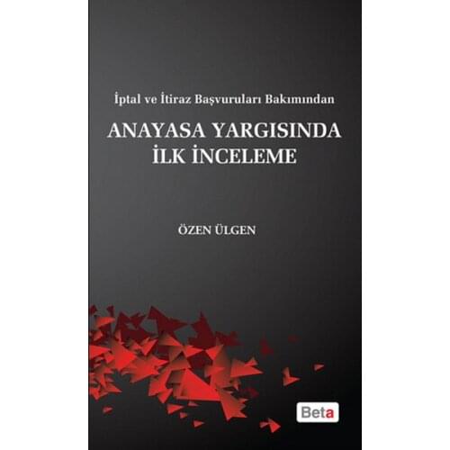 Anayasa Yargısında First Review. Take Care Ülgün.Beta Broadcasts