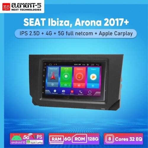 ELEMENT-5 7" 2G+32G Android 8,9,10 4G WIFI RDS DSP Car Radio For SEAT Ibiza, Arona 2017+, Navigation GPS HIFI