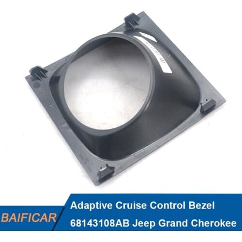 Baificar Brand New Genuine Adaptive Cruise Control Bezel 68143108AB For Jeep Grand Cherokee 2014 - 2015