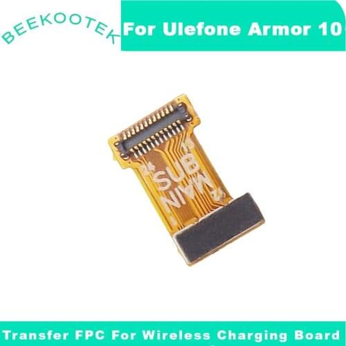 New Original Ulefone Armor 10 Transfer FPC For Wireless Charging Board Accessories Replacement For Ulefone Armor10 5G Smartphone