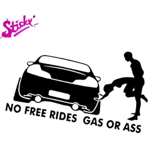STICKY No Free Rides Gas Or Ass Funny Car Sticker Decal Decor The Whole Body Motorcycle Off-road Laptop Window Vinyl PVC
