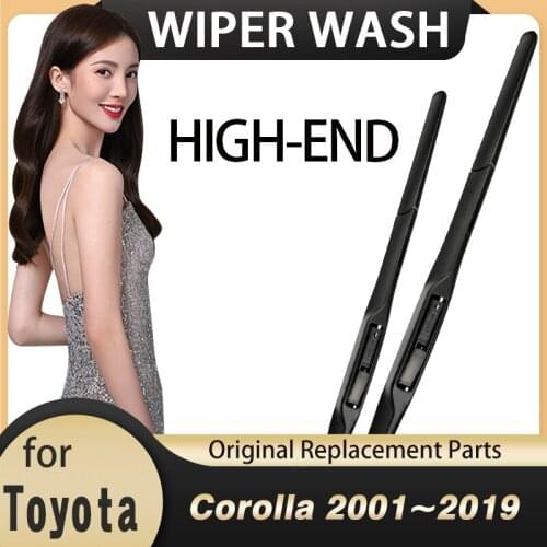 For Toyota Corolla 2001~2019 E120 E130 AR10 E121 E160 E170 Windshield Wipers Wagon Hatchback Saloon Car Accessories 2002 2003