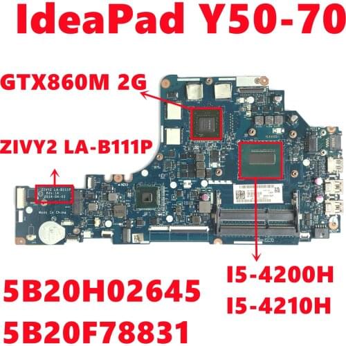 5B20H02645 5B20F78831 For Lenovo IdeaPad Y50-70 Laptop Motherboard ZIVY2 LA-B111P With I5-4200H I5-4210H N15P-GX-A2 Fully Tested