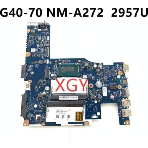 FOR Lenovo G40-70 motherboard NM-A272 2957U integrated graphics motherboard 100% Test ok