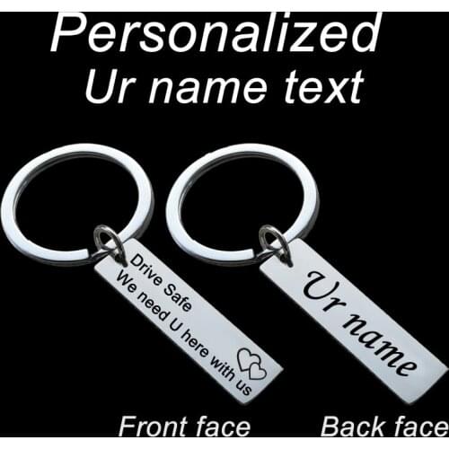 Customize Keychain Custom Keyring Engraved with Your Name Logo Signature Drive Safe I Need You Here With Me Key Chain