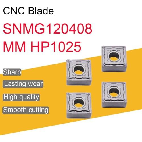 10PCS SNMG120408 MM HP1025 Inserts High Quality SNMG 120408 Blade External Turning Tools CNC Machine Lathe Cutter Tool