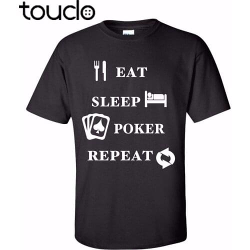 New Fashion Men Tee Shirt poker T Shirt Eat Sleep World Series Present Vegas Gambling cheap T Shirts