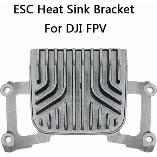 Original And Brand New DJI FPV Part - ESC Heat Sink Bracket Aircraft heatsink Spare Parts for Replacement