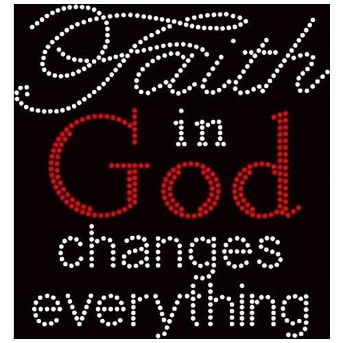 Free shipping Faith in God changes everything Religious Rhinestone Transfer