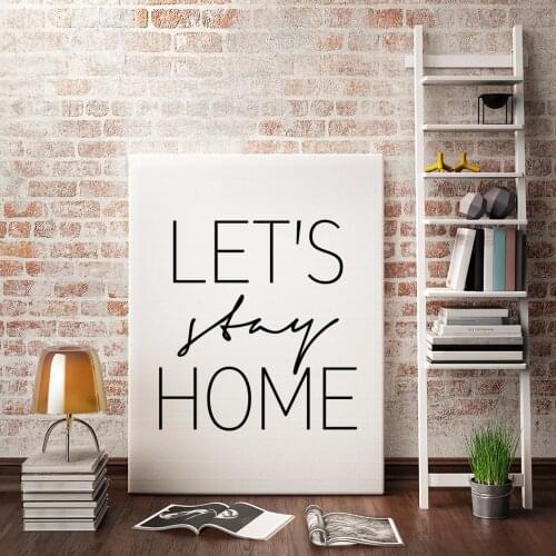 Lets Stay Home Canvas Painting Nordic Minimalism Black White English Proverbs Decorative Painting Wall Art Canvas Oil Painting