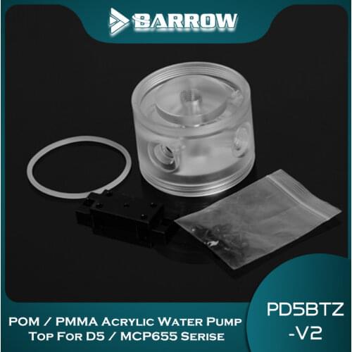Barrow POM / PMMA Acrylic water pump top for D5 / MCP655 serise pump computer water cooling Top For D5/SPG40A Pump YKD5BTZ-V2
