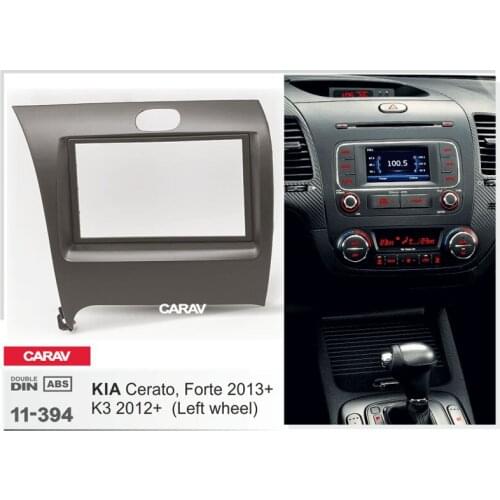 CARAV 11-394 Top Quality Radio Fascia for KIA Cerato, Forte 2013+; K3 (Left wheel) Stereo Fascia Dash CD Trim Installation Kit