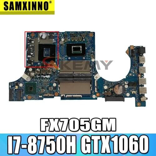FX705GM laptop mainboard For Asus TUF FX705G FX705GM notebook motherboard mainboard with GTX1060 I7-8750H CPU test full 100