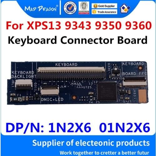 New original Laptop Junction Circuit Board Palmrest Keyboard Connector Board For Dell XPS13 9360 9350 9343 LS-B442P 1N2X6 01N2X6