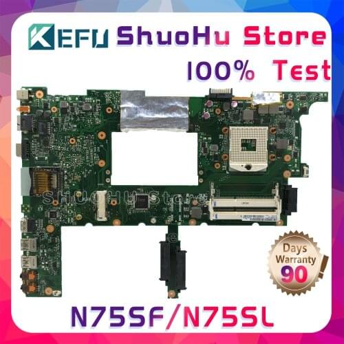 KEFU N75SF For ASUS N75S N75SL N75SF REV2.2 Laptop Motherboard Tested 100% work original Mainboard