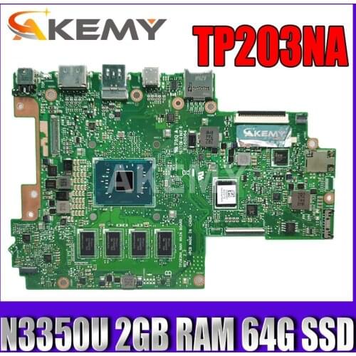 AKemy For Asus VivoBook Flip 12 TP203NA TP203NAH Laotop Mainboard TP203NA Motherboard W/ N3350U 2GB RAM 64G SSD