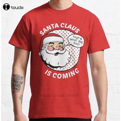 New Santa Claus Is Coming Classic T-Shirt Cotton Men Tee Shirt