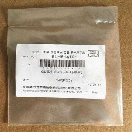 10X Genuine New 6LH514101 Sub Guide for Toshiba E-studio 2006 2307 2303A 2309A 2809A