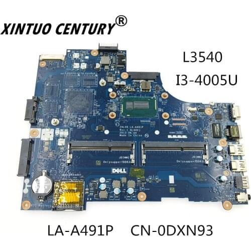 CN-0DXN93 0DXN93 DXN93 LA-A491P DELL LATITUTE 3540 L3540 laptop anakart I3-4005U SR1EK ZAL00