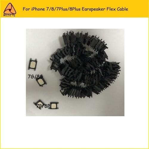 100PCS/LOT Tested Original Earpiece Ear Piece Sound Receiver Flex For iPhone 7/8/7Plus/8Plus Earspeaker Flex Cable