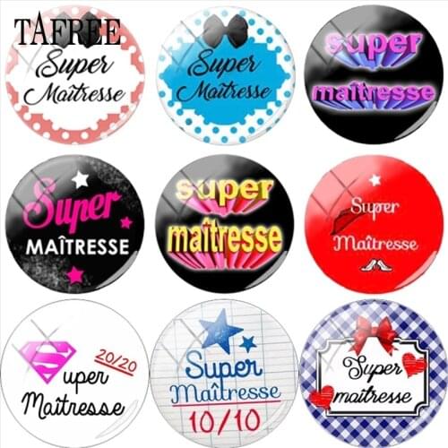 TAFREE French Super Maitresse 25mm DIY Glass Cabochon Dome Letter Picture Charms For Brooch Necklace Keychain Gift