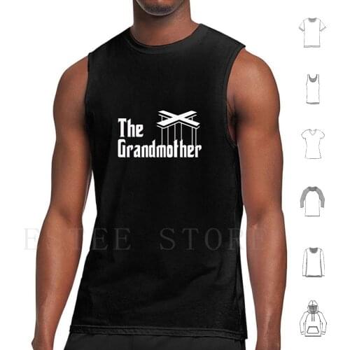 The Grandmother Tank Tops Vest Sleeveless Godfather Strings Hand Godfather Hand Manager Director Theater Party Birthday
