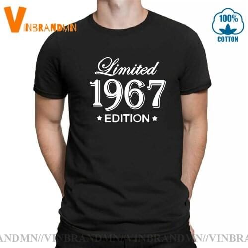Funny Summer Limited Edition 1967 T Shirt Men Thanksgiving Birthday Short Sleeve O Neck Cotton Man Born In 1967 T-shirt