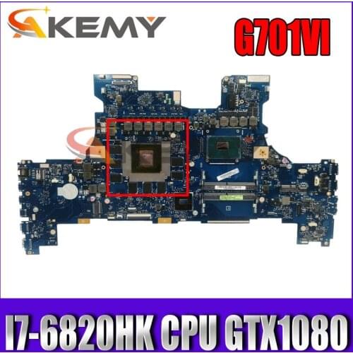 G701VI Motherboard I7-6820HK CPU GTX1080 For ASUS ROG G701VI G701V G701 Laptop Mainboard G701VI Motherboard test 100% OK